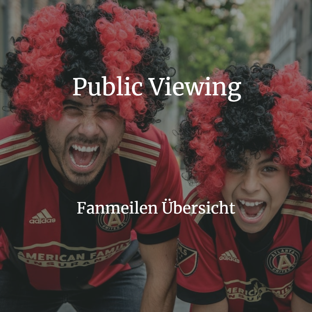 Public Viewing Fanmeilen Euro 2024